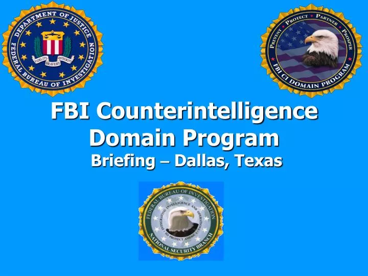fbi counterintelligence domain program briefing dallas texas