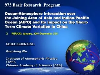 CHIEF SCIENTIST: Guoxiong Wu Institute of Atmospheric Physics (IAP),
