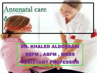 Antenatal care &amp; Counseling