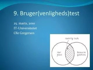 9 bruger venligheds test