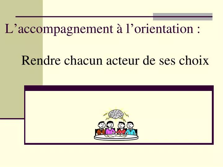 l accompagnement l orientation