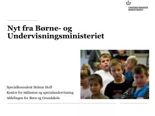 nyt fra b rne og undervisningsministeriet