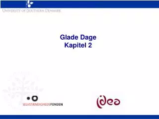 glade dage kapitel 2