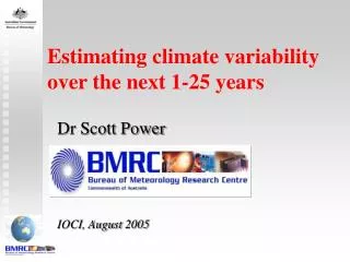 Estimating climate variability over the next 1-25 years
