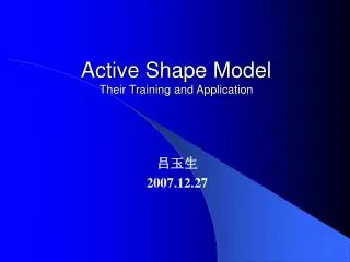 Active Shape Model Their Training and Application