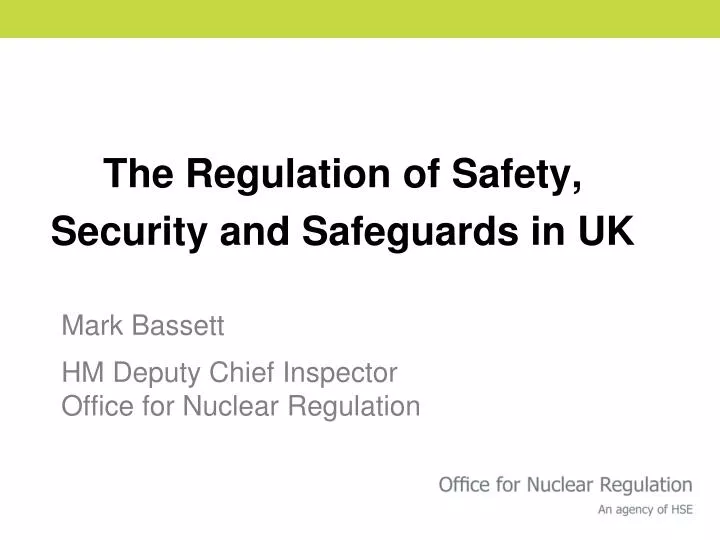 the regulation of safety security and safeguards in uk