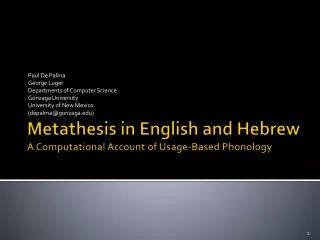 Metathesis in English and Hebrew A Computational Account of Usage-Based Phonology