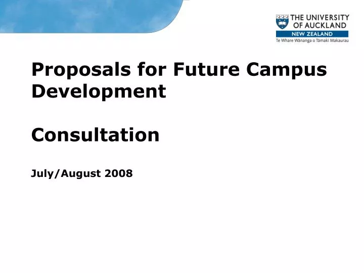 proposals for future campus development consultation july august 2008