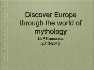 Discover Europe through the world of mythology