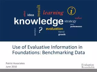 Use of Evaluative Information in Foundations: Benchmarking Data