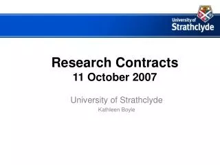 Research Contracts 11 October 2007