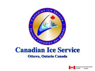 Canadian Ice Service Ottawa, Ontario Canada