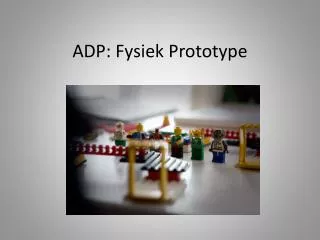 adp fysiek prototype