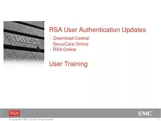 RSA User Authentication Updates - Download Central - SecurCare Online - RSA Online User Training