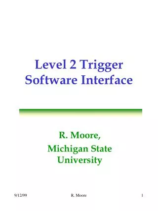 Level 2 Trigger Software Interface