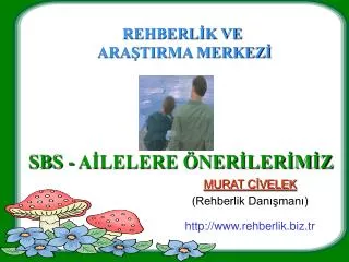 REHBERLİK VE ARAŞTIRMA MERKEZİ