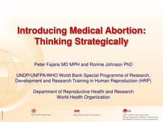 Introducing Medical Abortion: Thinking Strategically