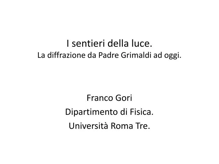 i sentieri della luce la diffrazione da padre grimaldi ad oggi