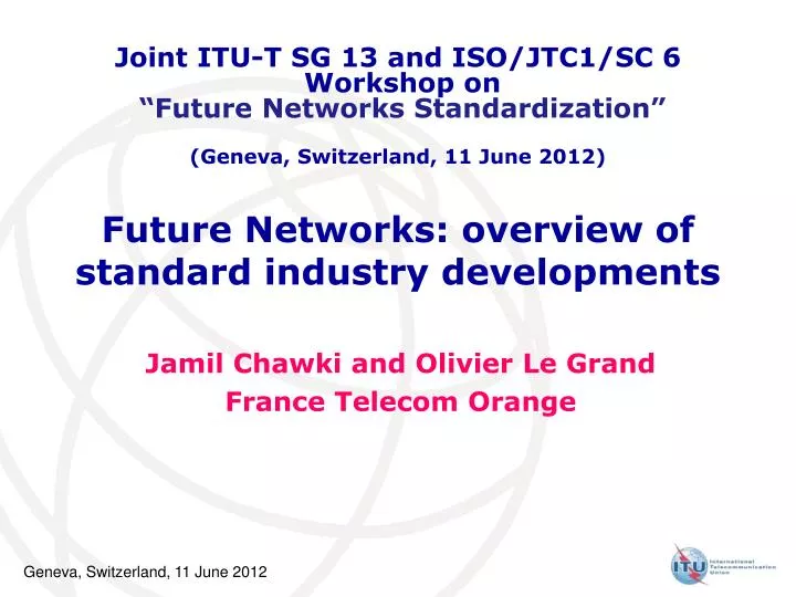 future networks overview of standard industry developments