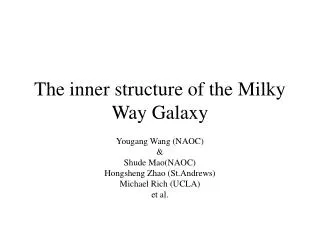 The inner structure of the Milky Way Galaxy