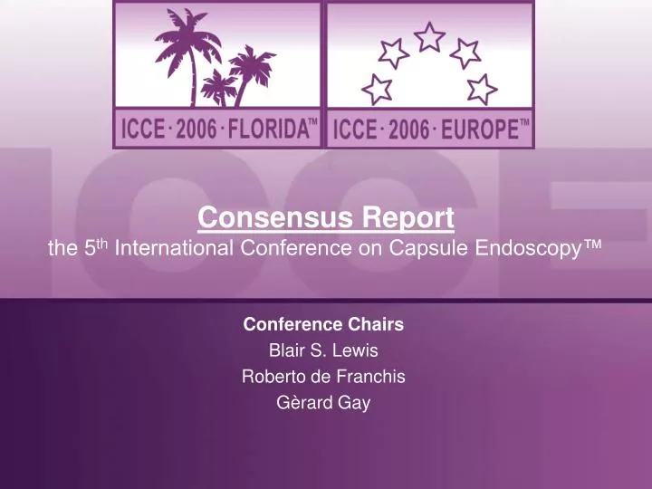 consensus report the 5 th international conference on capsule endoscopy