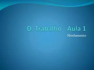 d trabalho aula 1