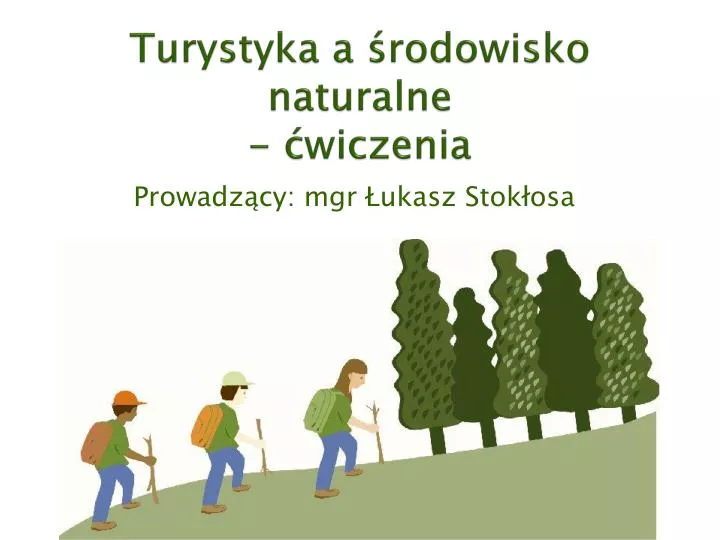 turystyka a rodowisko naturalne wiczenia