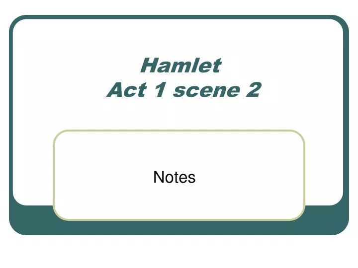 hamlet act 1 scene 2