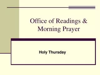Office of Readings &amp; Morning Prayer