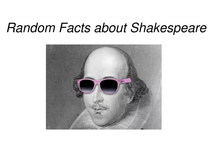 random facts about shakespeare