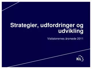 strategier udfordringer og udvikling