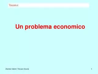un problema economico