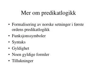 mer om predikatlogikk