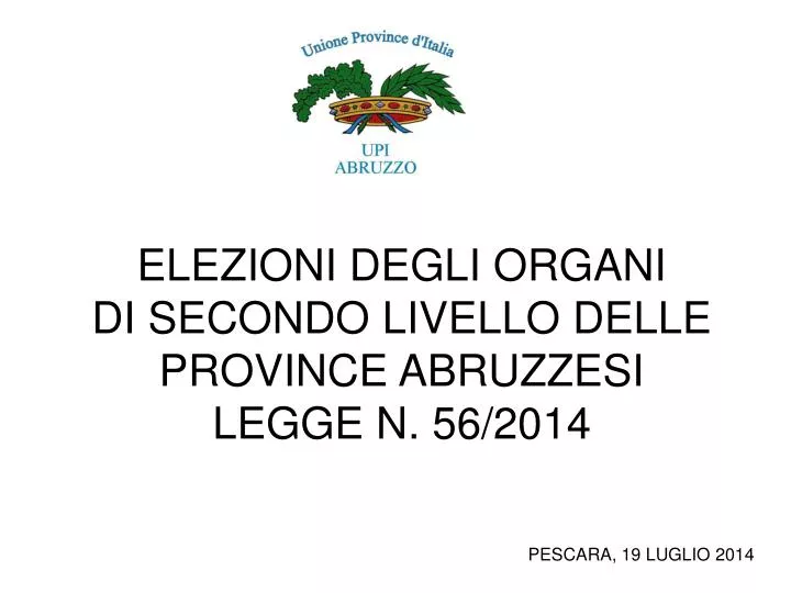 elezioni degli organi di secondo livello delle province abruzzesi legge n 56 2014