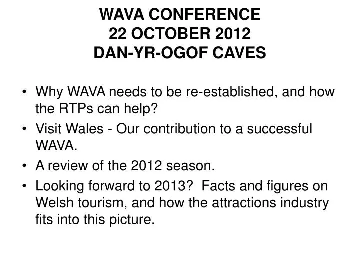 wava conference 22 october 2012 dan yr ogof caves