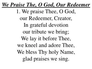 We Praise The, O God, Our