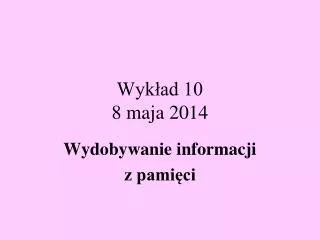 wyk ad 10 8 maja 2014