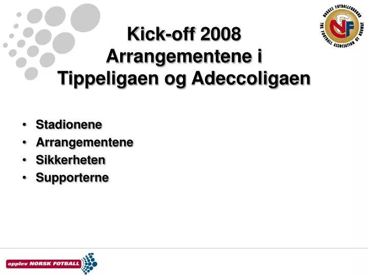 kick off 2008 arrangementene i tippeligaen og adeccoligaen