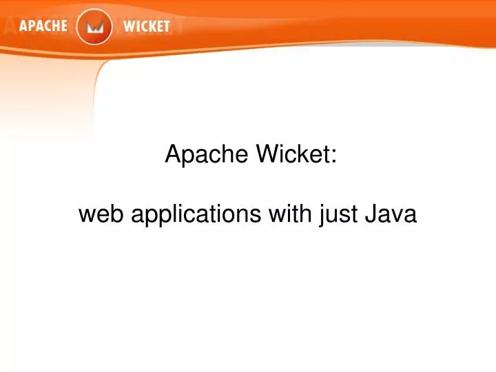 apache wicket web applications with just java