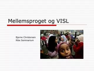 mellemsproget og visl