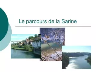 le parcours de la sarine