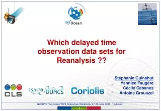 Which delayed time observation data sets for Reanalysis ??