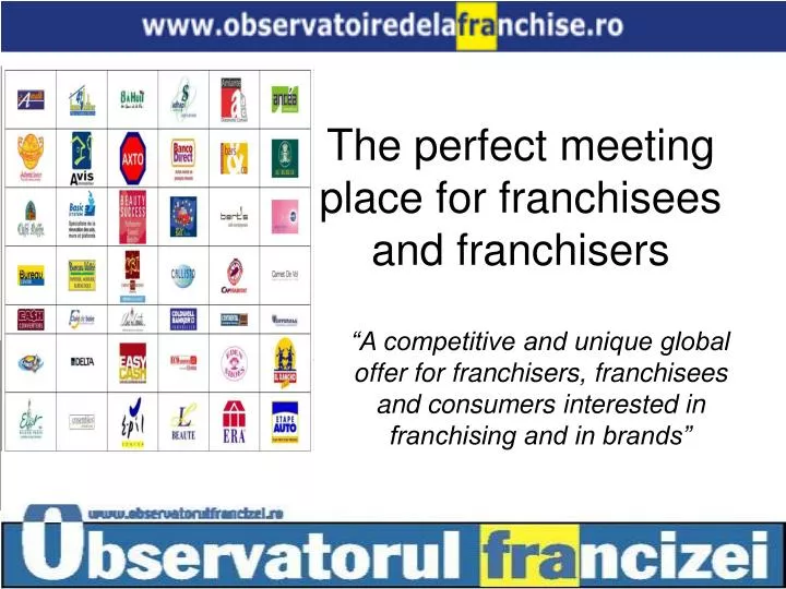 the perfect meeting place for franchisees and franchisers