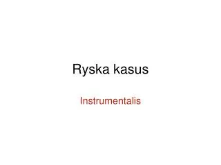 ryska kasus