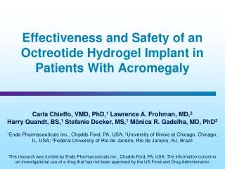 Effectiveness and Safety of an Octreotide Hydrogel Implant in Patients With Acromegaly