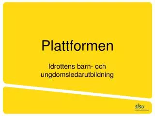 plattformen