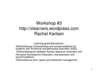 Workshop #3 xlearners.wordpress Rachel Karlsen