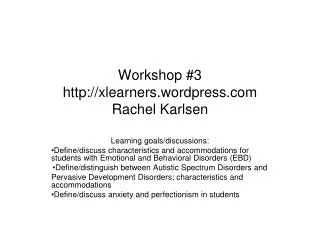 Workshop #3 xlearners.wordpress Rachel Karlsen