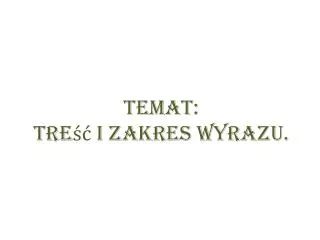temat tre i zakres wyrazu