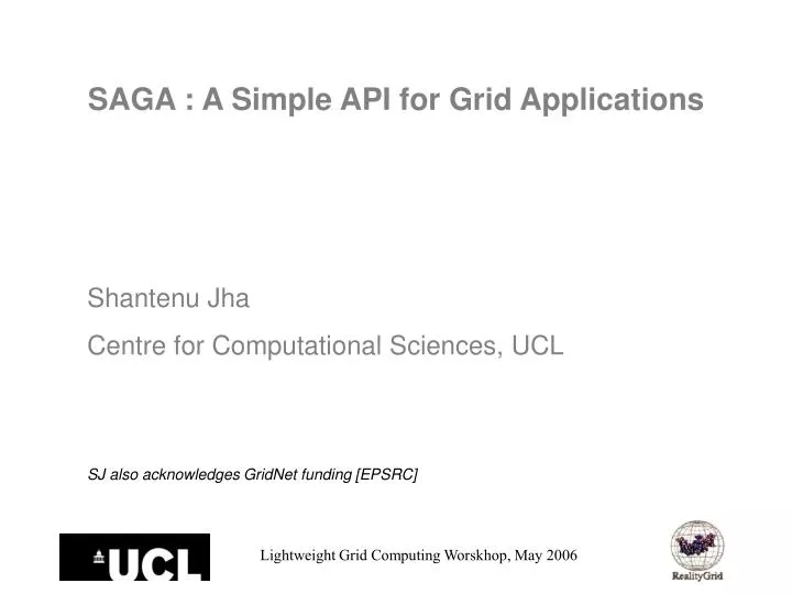 saga a simple api for grid applications